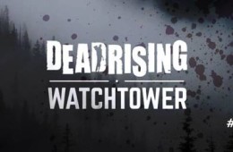 Dead Rising: Watchtower – Erster Trailer