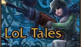 LoL Tales #1